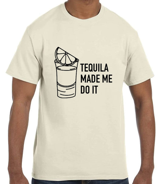 Tequila Made Me Do It